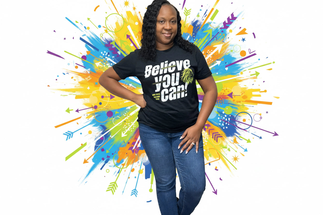 Believe You Can T-Shirts