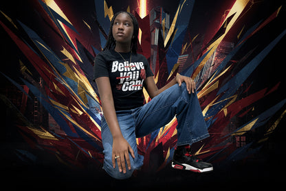 Believe You Can T-Shirts