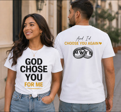 GOD CHOSE YOU FOR ME-T-Shirt
