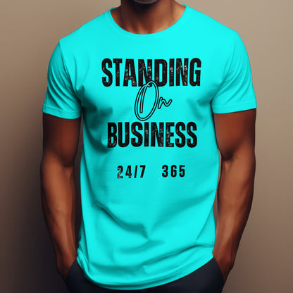 Standing On Business Custom Tee-Shirt Hand Made
